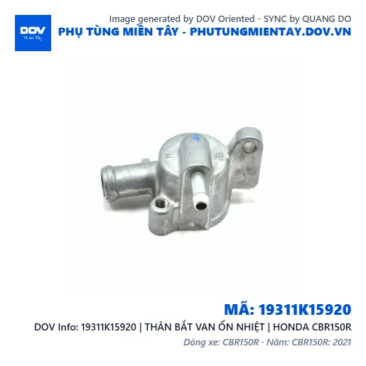 19311K15920 | THÂN BẮT VAN ỔN NHIỆT | HONDA CBR150R — 19311K15920