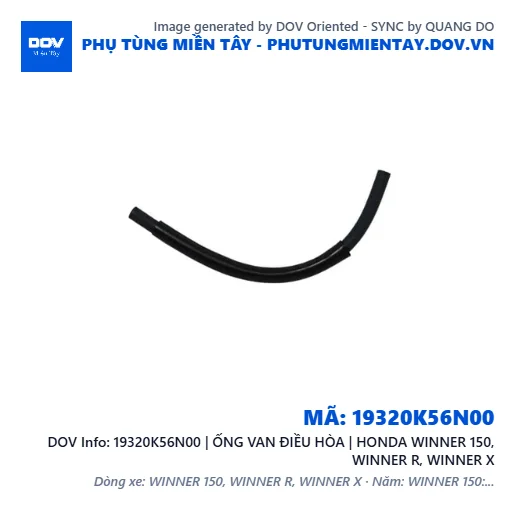 19320K56N00 | ỐNG VAN ĐIỀU HÒA | HONDA WINNER 150, WINNER R, WINNER X — 19320K56N00