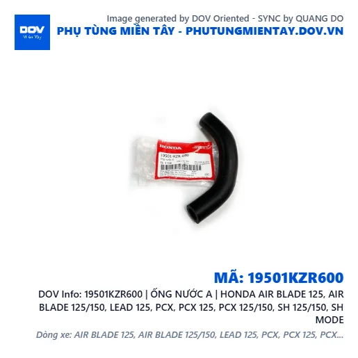 19501KZR600 | ỐNG NƯỚC A | HONDA AIR BLADE 125, AIR BLADE 125/150, LEAD 125, PCX, PCX 125, PCX 125/150, SH 125/150, SH MODE — 19501KZR600