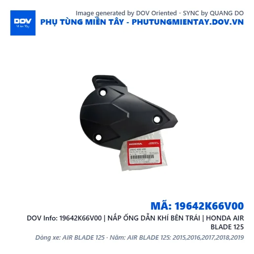 19642K66V00 | NẮP ỐNG DẪN KHÍ BÊN TRÁI | HONDA AIR BLADE 125 — 19642K66V00