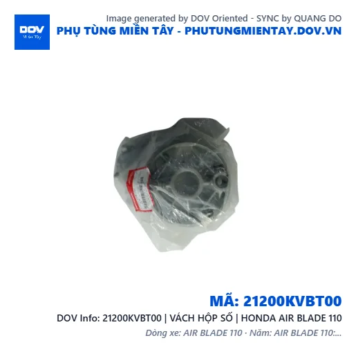 21200KVBT00 | VÁCH HỘP SỐ | HONDA AIR BLADE 110 — 21200KVBT00