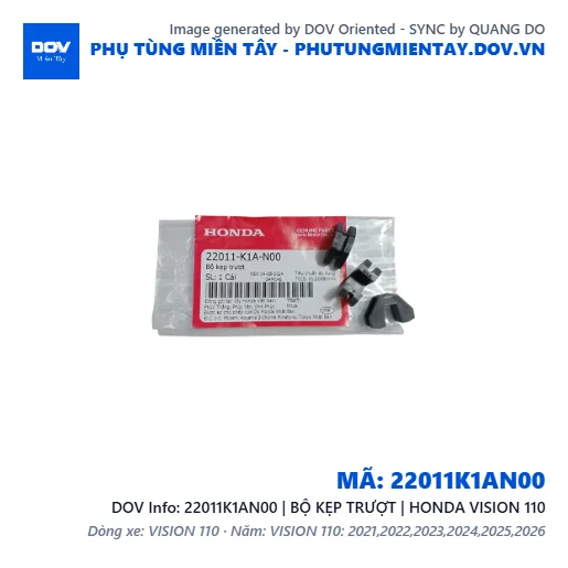 22011K1AN00 | BỘ KẸP TRƯỢT | HONDA VISION 110 — 22011K1AN00