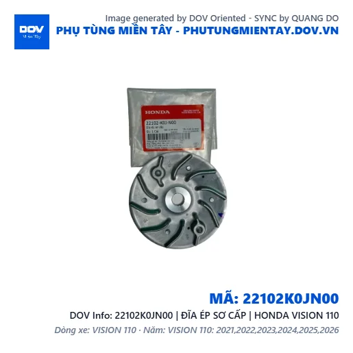 22102K0JN00 | ĐĨA ÉP SƠ CẤP | HONDA VISION 110 — 22102K0JN00