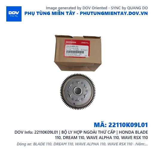 22110K09L01 | BỘ LY HỢP NGOÀI THỨ CẤP | HONDA BLADE 110, DREAM 110, WAVE ALPHA 110, WAVE RSX 110 — 22110K09L01