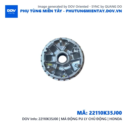 22110K35J00 | MÁ ĐỘNG PU LY CHỦ ĐỘNG | HONDA — 22110K35J00