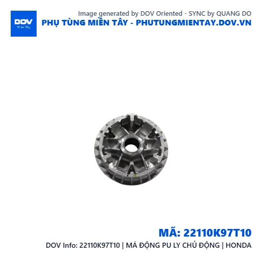 22110K97T10 | MÁ ĐỘNG PU LY CHỦ ĐỘNG | HONDA  — 22110K97T10