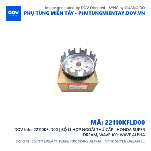 22110KFLD00 | BỘ LI HỢP NGOÀI THỨ CẤP | HONDA SUPER DREAM, WAVE 100, WAVE ALPHA — 22110KFLD00