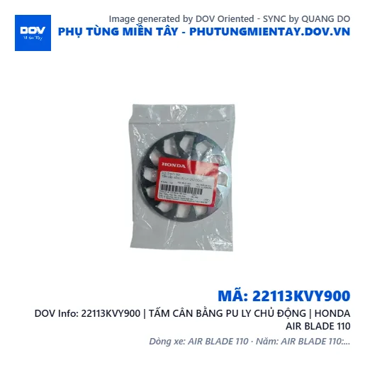 22113KVY900 | TẤM CÂN BẰNG PU LY CHỦ ĐỘNG | HONDA AIR BLADE 110 — 22113KVY900