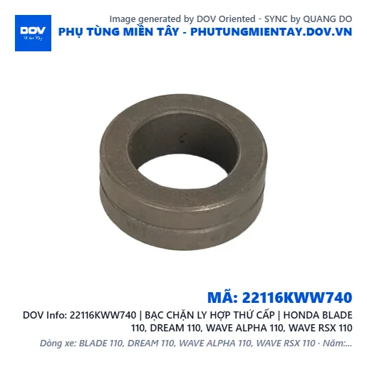 22116KWW740 | BẠC CHẶN LY HỢP THỨ CẤP | HONDA BLADE 110, DREAM 110, WAVE ALPHA 110, WAVE RSX 110 — 22116KWW740