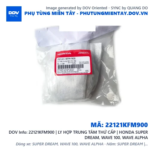 22121KFM900 | LY HỢP TRUNG TÂM THỨ CẤP | HONDA SUPER DREAM, WAVE 100, WAVE ALPHA — 22121KFM900