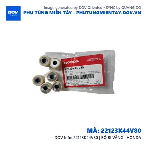 22123K44V80 | BỘ BI VĂNG | HONDA — 22123K44V80