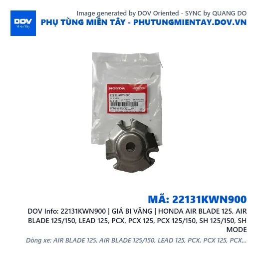 22131KWN900 | GIÁ BI VĂNG | HONDA AIR BLADE 125, AIR BLADE 125/150, LEAD 125, PCX, PCX 125, PCX 125/150, SH 125/150, SH MODE — 22131KWN900
