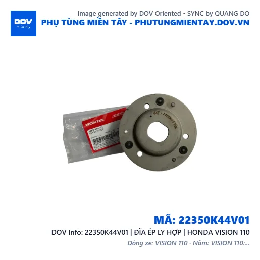 22350K44V01 | ĐĨA ÉP LY HỢP | HONDA VISION 110 — 22350K44V01
