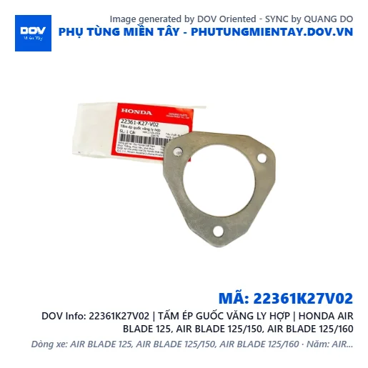 22361K27V02 | TẤM ÉP GUỐC VĂNG LY HỢP | HONDA AIR BLADE 125, AIR BLADE 125/150, AIR BLADE 125/160 — 22361K27V02