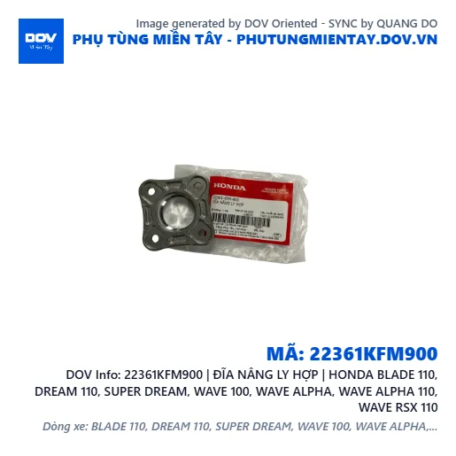 22361KFM900 | ĐĨA NÂNG LY HỢP | HONDA BLADE 110, DREAM 110, SUPER DREAM, WAVE 100, WAVE ALPHA, WAVE ALPHA 110, WAVE RSX 110 — 22361KFM900