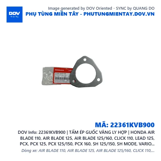 22361KVB900 | TẤM ÉP GUỐC VĂNG LY HỢP | HONDA AIR BLADE 110, AIR BLADE 125, AIR BLADE 125/160, CLICK 110, LEAD 125, PCX, PCX 125, PCX 125/150, PCX 160, SH 125/150, SH MODE, VARIO 160, VISION 110 — 22361KVB900