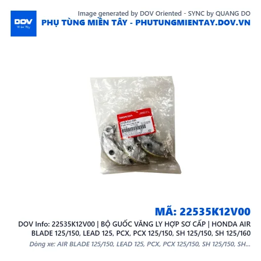 22535K12V00 | BỘ GUỐC VĂNG LY HỢP SƠ CẤP | HONDA AIR BLADE 125/150, LEAD 125, PCX, PCX 125/150, SH 125/150, SH 125/160 — 22535K12V00