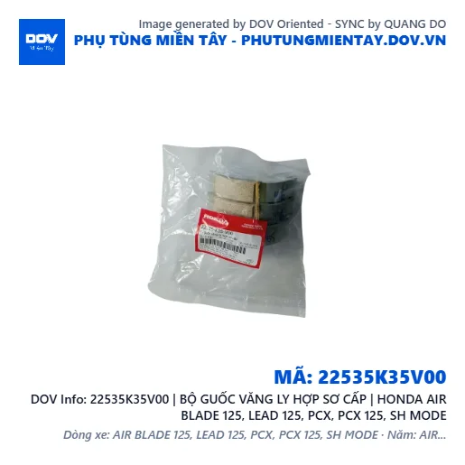 22535K35V00 | BỘ GUỐC VĂNG LY HỢP SƠ CẤP | HONDA AIR BLADE 125, LEAD 125, PCX, PCX 125, SH MODE — 22535K35V00