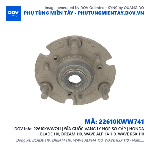 22610KWW741 | ĐĨA GUỐC VĂNG LY HỢP SƠ CẤP | HONDA BLADE 110, DREAM 110, WAVE ALPHA 110, WAVE RSX 110 — 22610KWW741