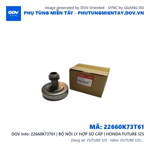 22660K73T61 | BỘ NỒI LY HỢP SƠ CẤP | HONDA FUTURE 125 — 22660K73T61