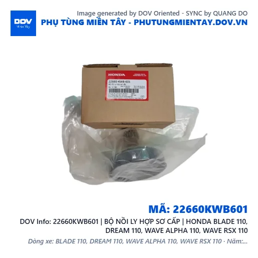 22660KWB601 | BỘ NỒI LY HỢP SƠ CẤP | HONDA BLADE 110, DREAM 110, WAVE ALPHA 110, WAVE RSX 110 — 22660KWB601
