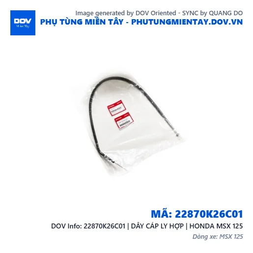 22870K26C01 | DÂY CÁP LY HỢP | HONDA MSX 125 — 22870K26C01