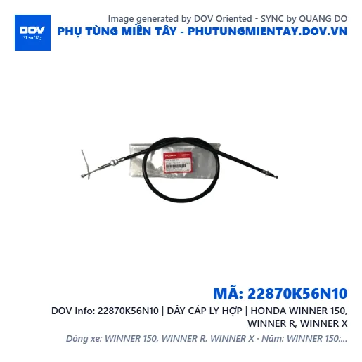 22870K56N10 | DÂY CÁP LY HỢP | HONDA WINNER 150, WINNER R, WINNER X — 22870K56N10
