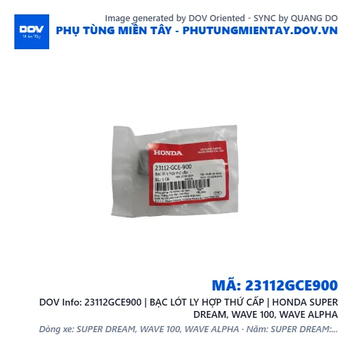 23112GCE900 | BẠC LÓT LY HỢP THỨ CẤP | HONDA SUPER DREAM, WAVE 100, WAVE ALPHA — 23112GCE900