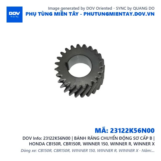 23122K56N00 | BÁNH RĂNG CHUYỂN ĐỘNG SƠ CẤP B | HONDA CB150R, CBR150R, WINNER 150, WINNER R, WINNER X — 23122K56N00