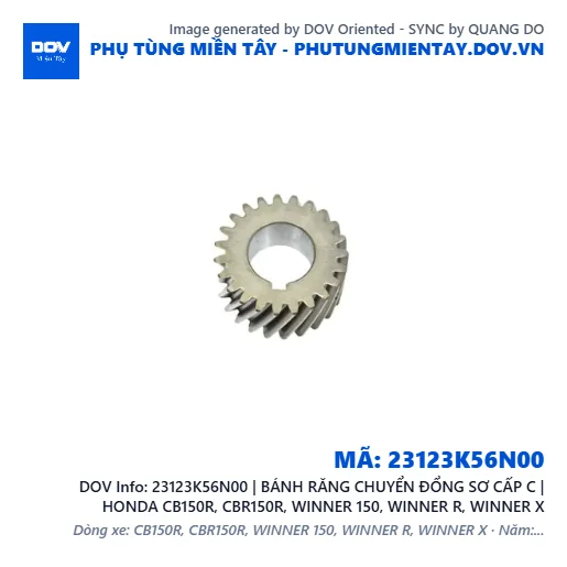 23123K56N00 | BÁNH RĂNG CHUYỂN ĐỔNG SƠ CẤP C | HONDA CB150R, CBR150R, WINNER 150, WINNER R, WINNER X — 23123K56N00