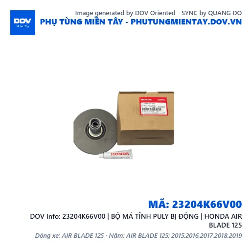 23204K66V00 | BỘ MÁ TĨNH PULY BỊ ĐỘNG | HONDA AIR BLADE 125 — 23204K66V00