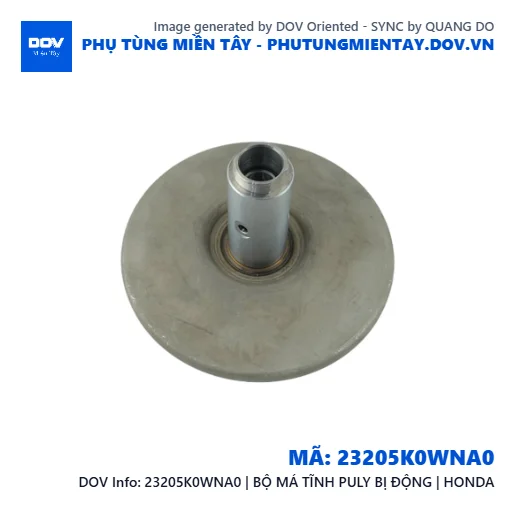 23205K0WNA0 | BỘ MÁ TĨNH PULY BỊ ĐỘNG | HONDA  — 23205K0WNA0