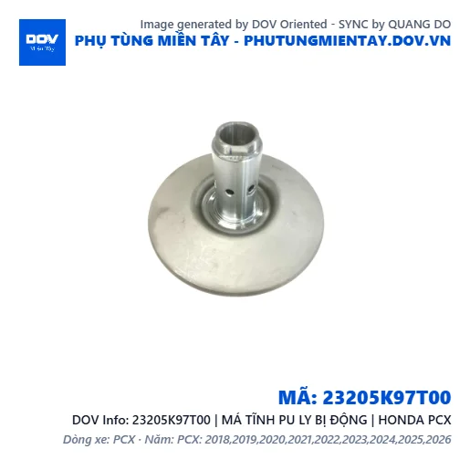 23205K97T00 | MÁ TĨNH PU LY BỊ ĐỘNG | HONDA PCX — 23205K97T00