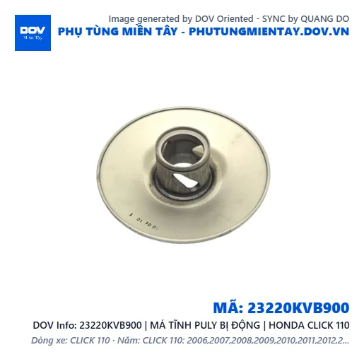23220KVB900 | MÁ TĨNH PULY BỊ ĐỘNG | HONDA CLICK 110 — 23220KVB900