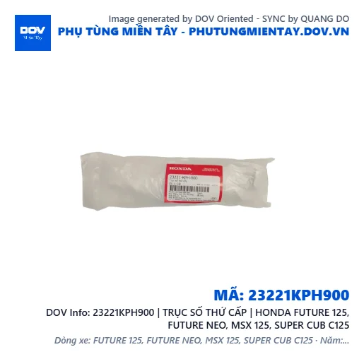 23221KPH900 | TRỤC SỐ THỨ CẤP | HONDA FUTURE 125, FUTURE NEO, MSX 125, SUPER CUB C125 — 23221KPH900