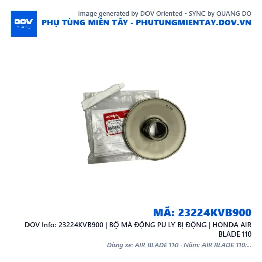 23224KVB900 | BỘ MÁ ĐỘNG PU LY BỊ ĐỘNG | HONDA AIR BLADE 110 — 23224KVB900