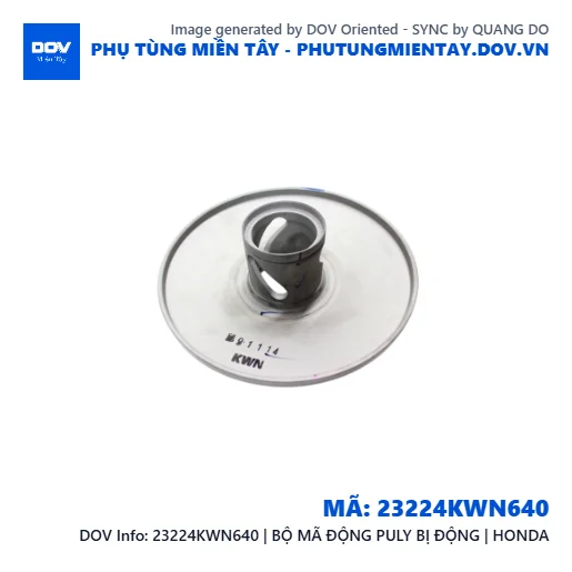 23224KWN640 | BỘ MÃ ĐỘNG PULY BỊ ĐỘNG | HONDA  — 23224KWN640