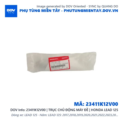 23411K12V00 | TRỤC CHỦ ĐỘNG MÁY ĐỀ | HONDA LEAD 125 — 23411K12V00