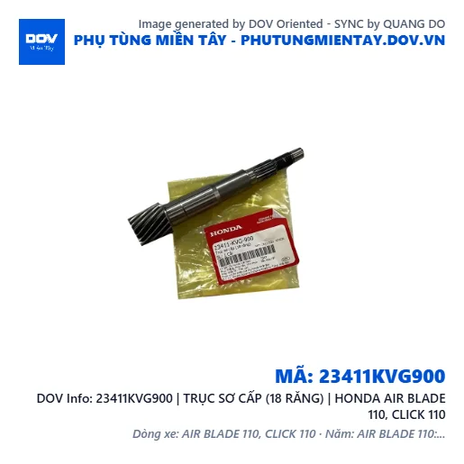 23411KVG900 | TRỤC SƠ CẤP (18 RĂNG) | HONDA AIR BLADE 110, CLICK 110 — 23411KVG900