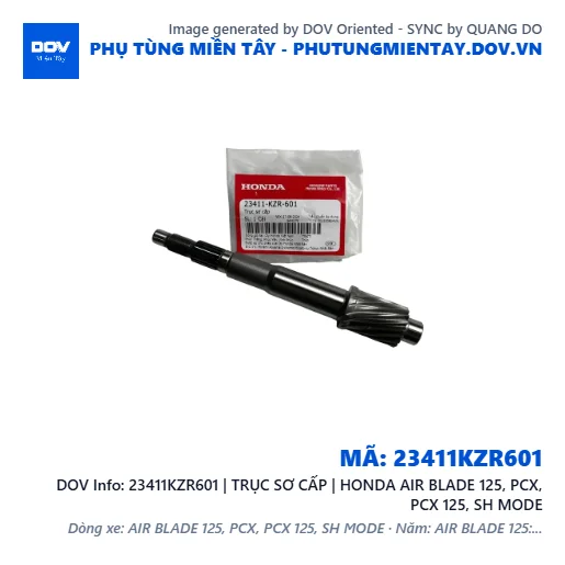 23411KZR601 | TRỤC SƠ CẤP | HONDA AIR BLADE 125, PCX, PCX 125, SH MODE — 23411KZR601