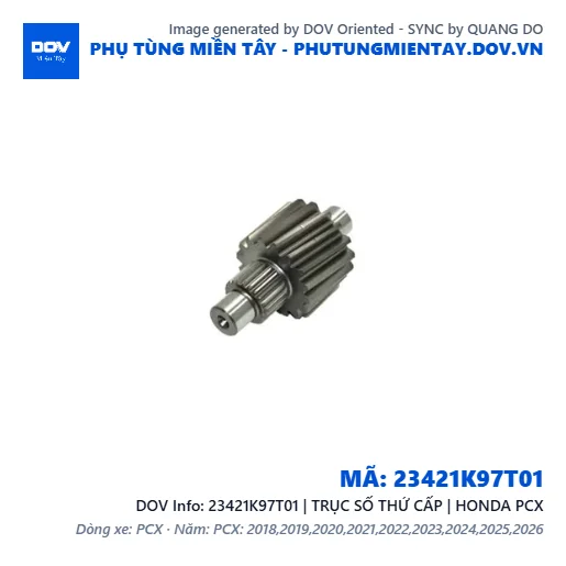 23421K97T01 | TRỤC SỐ THỨ CẤP | HONDA PCX — 23421K97T01