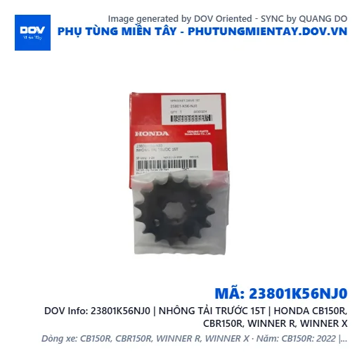 23801K56NJ0 | NHÔNG TẢI TRƯỚC 15T | HONDA CB150R, CBR150R, WINNER R, WINNER X — 23801K56NJ0