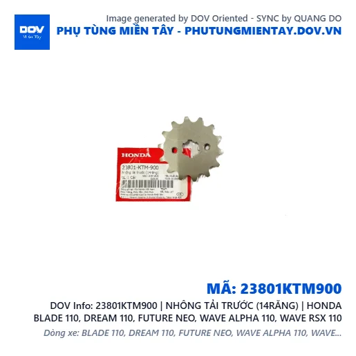23801KTM900 | NHÔNG TẢI TRƯỚC (14RĂNG) | HONDA BLADE 110, DREAM 110, FUTURE NEO, WAVE ALPHA 110, WAVE RSX 110 — 23801KTM900