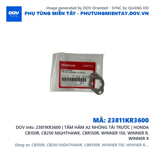 23811KR3600 | TẤM HÃM A2 NHÔNG TẢI TRƯỚC | HONDA CB150R, CB250 NIGHTHAWK, CBR150R, WINNER 150, WINNER R, WINNER X — 23811KR3600