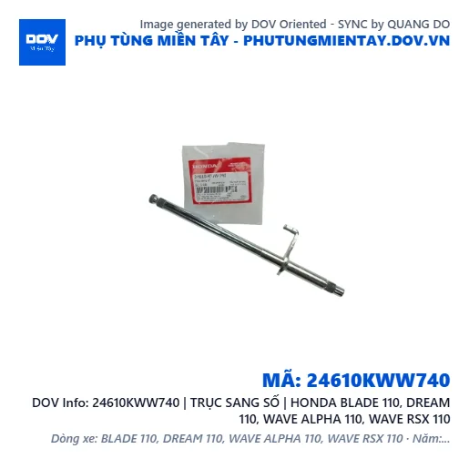 24610KWW740 | TRỤC SANG SỐ | HONDA BLADE 110, DREAM 110, WAVE ALPHA 110, WAVE RSX 110 — 24610KWW740