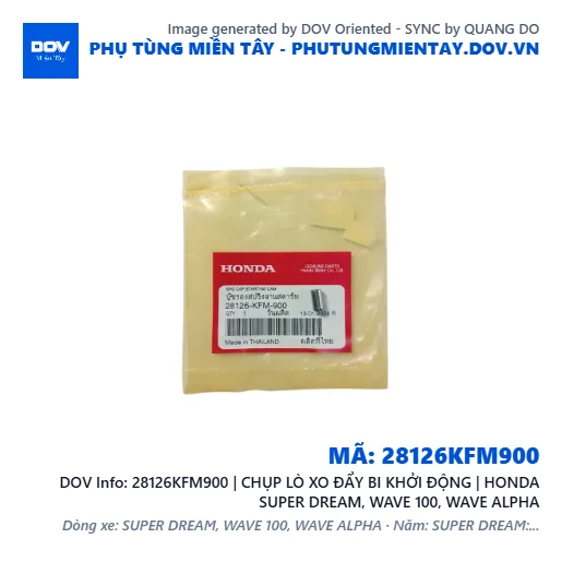 28126KFM900 | CHỤP LÒ XO ĐẨY BI KHỞI ĐỘNG | HONDA SUPER DREAM, WAVE 100, WAVE ALPHA — 28126KFM900