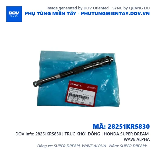 28251KRS830 | TRỤC KHỞI ĐỘNG | HONDA SUPER DREAM, WAVE ALPHA — 28251KRS830