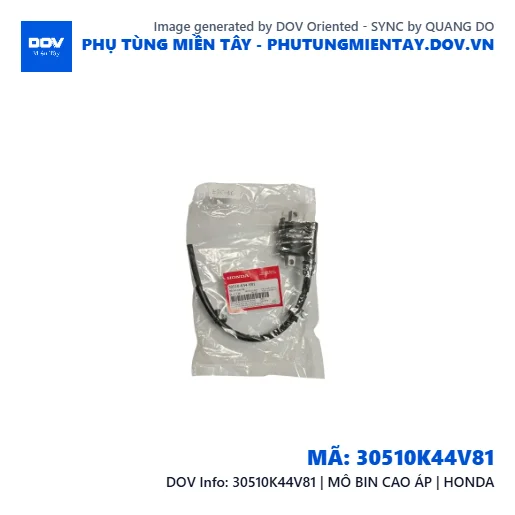 30510K44V81 | MÔ BIN CAO ÁP | HONDA  — 30510K44V81