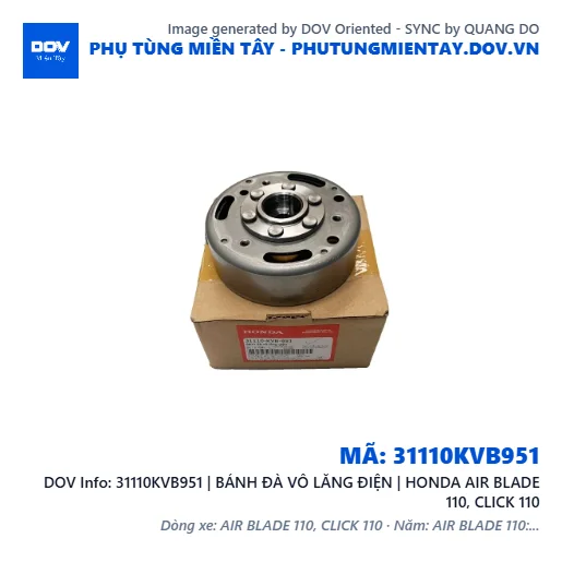 31110KVB951 | BÁNH ĐÀ VÔ LĂNG ĐIỆN | HONDA AIR BLADE 110, CLICK 110 — 31110KVB951