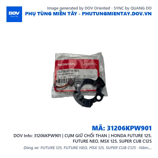 31206KPW901 | CỤM GIỮ CHỔI THAN | HONDA FUTURE 125, FUTURE NEO, MSX 125, SUPER CUB C125 — 31206KPW901